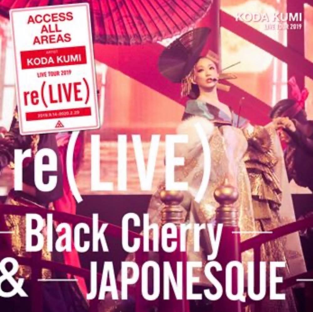 KODA KUMI LIVE TOUR 2019 re(LIVE) -Black Cherry- & -JAPONESQUE- (FC)